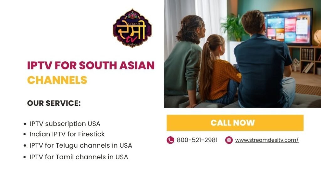 IPTV for South Asian channels