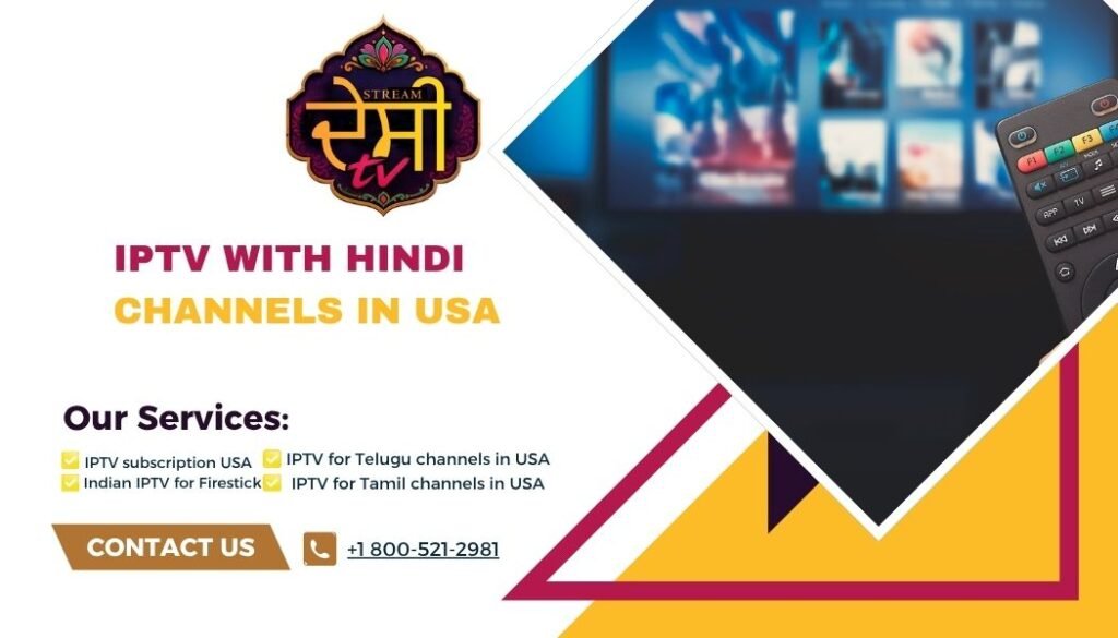 IPTV with Hindi channels in USA