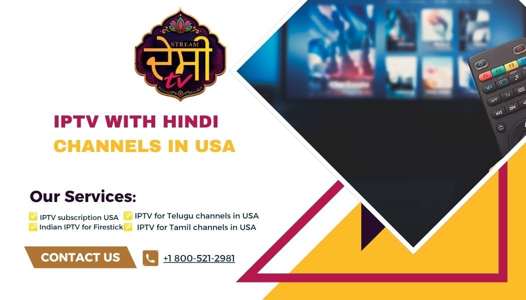 IPTV with Hindi channels in USA