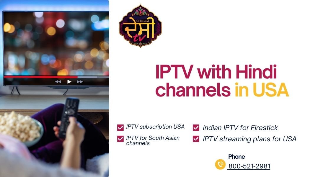 IPTV with Hindi channels in USA